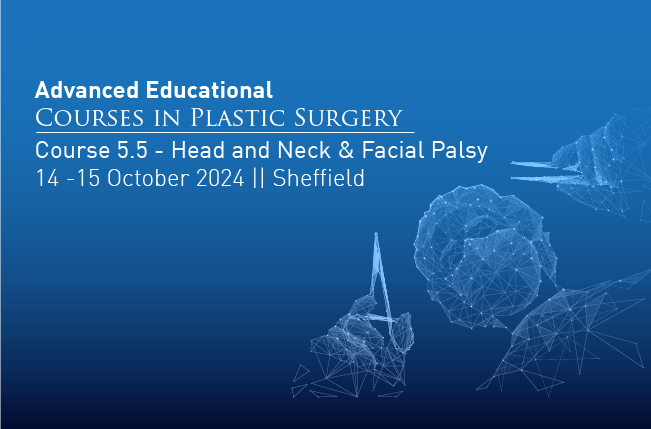 Registration is now open for AEC 5.5 Head and Neck and Facial Palsy